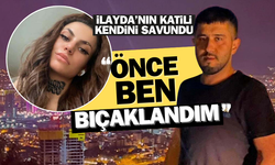 İzmir'de İlayda Alkan'ı öldüren sanık kendini savundu: Önce ben bıçaklandım