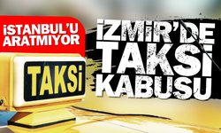 İzmir'de taksi kabusu: Vatandaş parasıyla rezil oluyor!