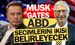 Elon Musk, Bill Gates'e karşı! ABD başkanlık yarışında taraflar seçildi