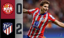 Vic - Atletico Madrid maç özeti ve detayları!