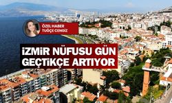 İzmir nüfusu gün geçtikçe artıyor: Şehir dışarıdan gelen göçü kaldırabiliyor mu?