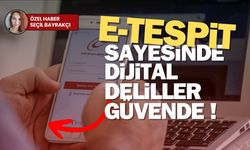 "E-Tespit" ile internet içeriklerini hukuki delil olarak kaydedin!