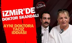 İzmir’de doktor skandalı: Aynı doktor hem yanlış ameliyat hem tacizle suçlanıyor