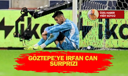 Göztepe’ye İrfan Can sürprizi