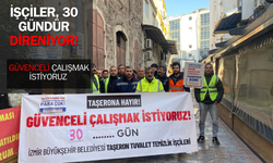 İzmir'de işçilerin eylemi sürüyor: Güvenceli çalışmak istiyoruz!