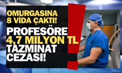 İzmir’de 5 bin dolar için hastasını sakat bırakan profesöre tazminat cezası!