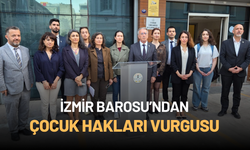 İzmir Barosu’ndan 23 Nisan’da çocuk hakları vurgusu: Bayram değil mücadele günü