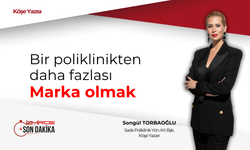 Bir poliklinikten daha fazlası: Marka olmak