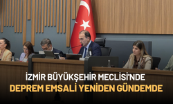 İzmir Büyükşehir Meclisi’nde deprem emsali yeniden gündemde
