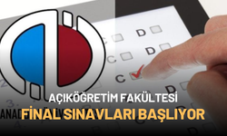 Açıköğretim Fakültesi final sınavları başlıyor