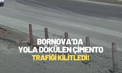 Bornova’da yola dökülen çimento trafiği kilitledi