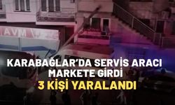Karabağlar’da servis aracı markete girdi: 3 kişi yaralandı