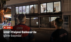İzmir İtfaiyesi Balıkesir’de deprem çalışmalarında