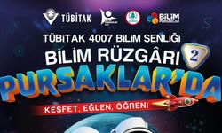 TÜBİTAK 4007 Bilim Şenliği başlıyor