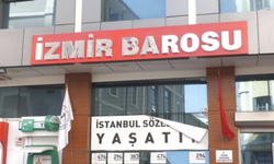 İzmir Barosu’ndan gözaltı kararına tepki: Meslektaşımız derhal serbest bırakılmalı