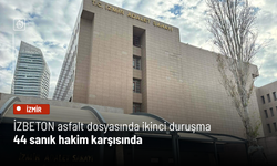 İZBETON asfalt dosyasında ikinci duruşma: 44 sanık hakim karşısında