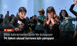 Bilim kahramanları İzmir’de buluşuyor: 74 takım ulusal turnuva için yarışıyor