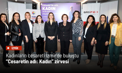 Kadınların cesareti İzmir’de buluştu: “Cesaretin adı: Kadın” zirvesi
