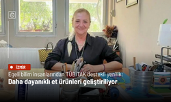 Egeli bilim insanlarından TÜBİTAK destekli yenilik: Daha dayanıklı et ürünleri geliştiriliyor