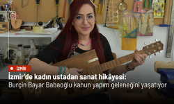 İzmir’de kadın ustadan sanat hikâyesi: Burçin Bayar Babaoğlu kanun yapım geleneğini yaşatıyor