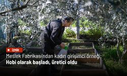 Meslek Fabrikası’ndan kadın girişimci örneği: Hobi olarak başladı, üretici oldu