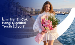 İzmirliler en çok hangi çiçekleri tercih ediyor?