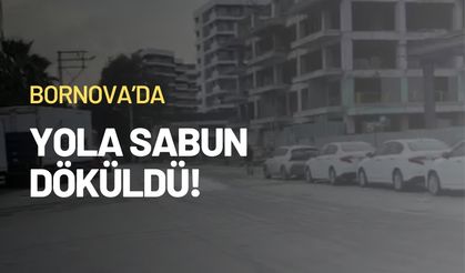 İzmir Bornova'da yola sabun döküldü, vatandaşlar tehlike altında!