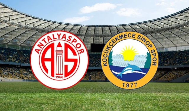 Antalyaspor – Küçükçekmece Sinopspor maçı saat kaçta ve hangi kanalda yayınlanacak?