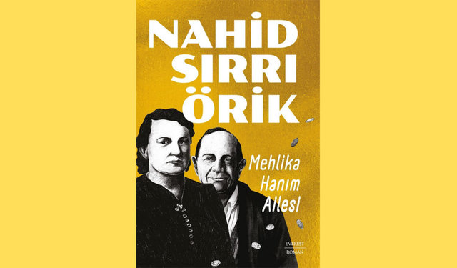 Nahid Sırrı Örik'in eseri 66 yıl sonra okurlarla buluştu