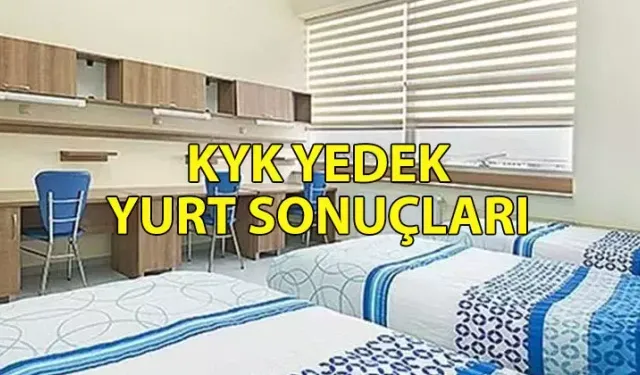 15 Eylül yedek yurt yerleştirme sonuçları açıklandı
