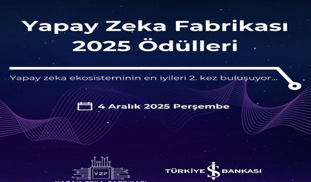 Yapay Zeka Fabrikası Ödülleri için başvurular başladı