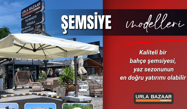 Bahçe şemsiyesi alacaklara yaz fırsatı Urla Bazaar’da