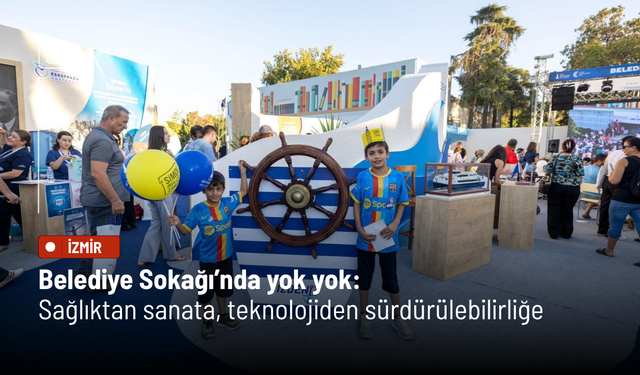 Belediye Sokağı’nda yok yok: Sağlıktan sanata, teknolojiden sürdürülebilirliğe