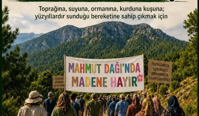 Mahmut Dağı’nda maden tehdidine karşı yürüyüş çağrısı