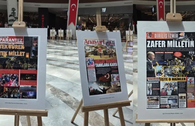 15 Temmuz’u anlatan manşetler İzmir'de buluştu: İstinyePark’ta anlamlı açılış!