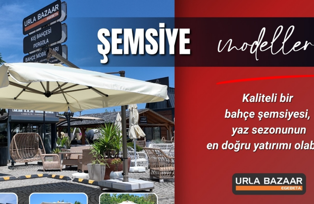 Bahçe şemsiyesi alacaklara yaz fırsatı Urla Bazaar’da