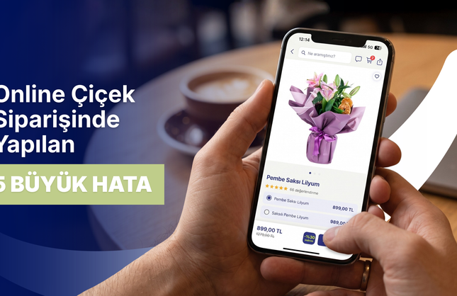 Online çiçek siparişinde yapılan 5 büyük hata