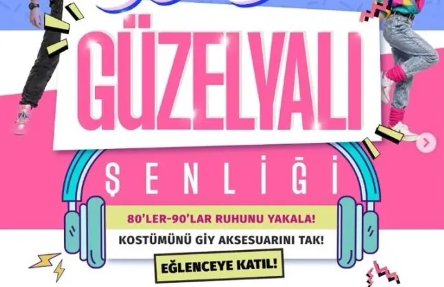 Güzelyalı’da nostalji dolu şenlik: 80’ler ve 90’lar yeniden yaşanacak