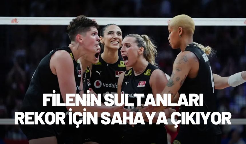 Filenin Sultanları rekor için sahaya çıkıyor