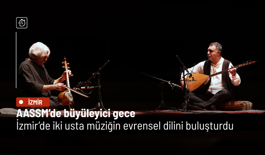 İki usta, tek sahne: AASSM’de tarihi buluşma