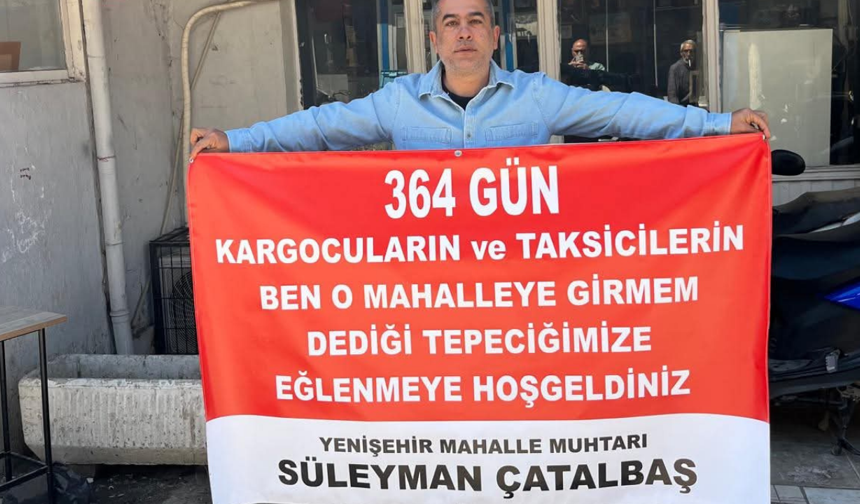 “O mahalleye girmem” denilen Tepecik'te şenlik pankartı olay oldu