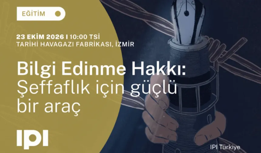 İzmir’de gazetecilere bilgi edinme hakkı eğitimi düzenlenecek