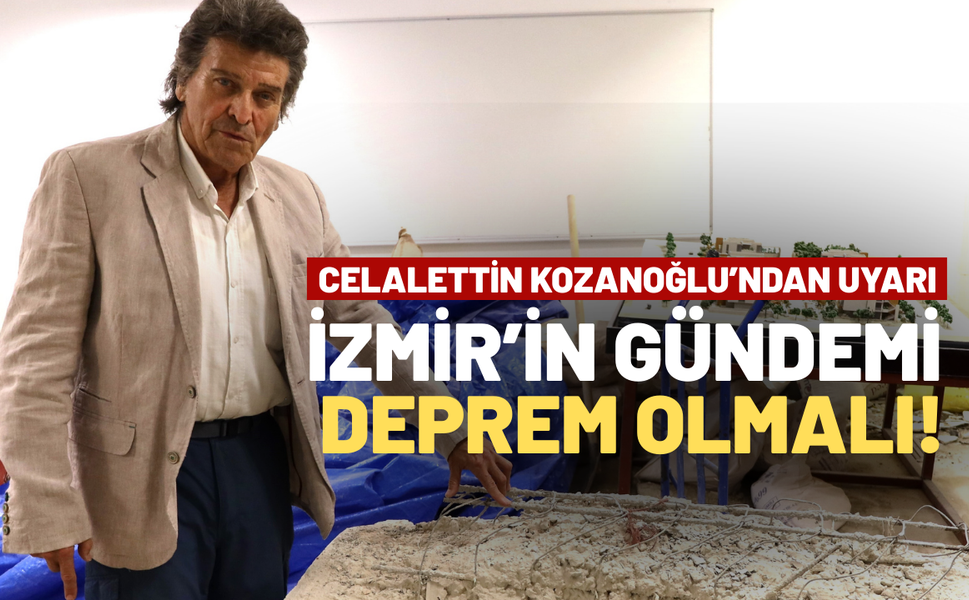 İzmir'e kritik deprem uyarısı: 200 bin bina acilen kontrol edilmeli!