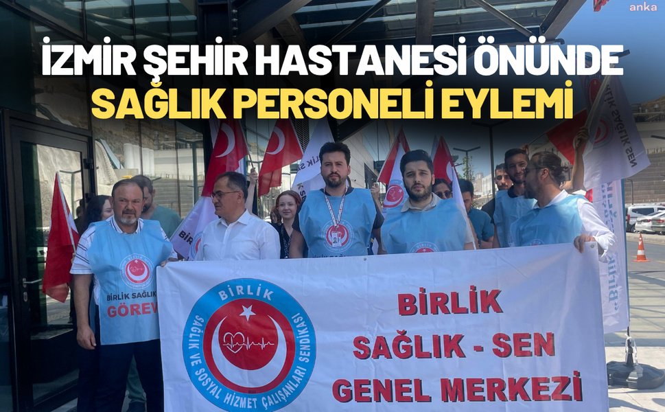 İzmir Şehir Hastanesi önünde sağlık personeli eylemi