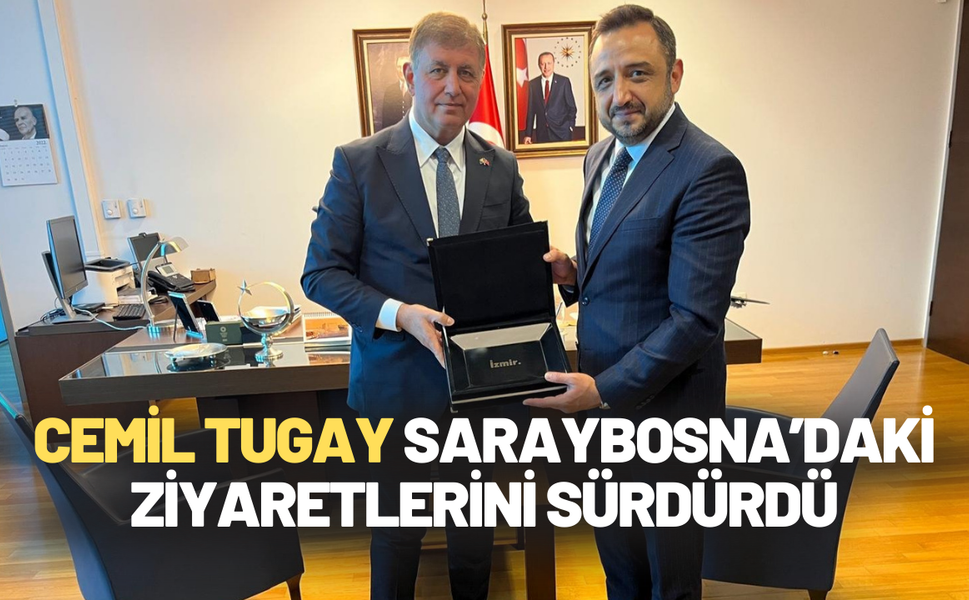 Cemil Tugay Saraybosna’daki ziyaretlerini sürdürdü