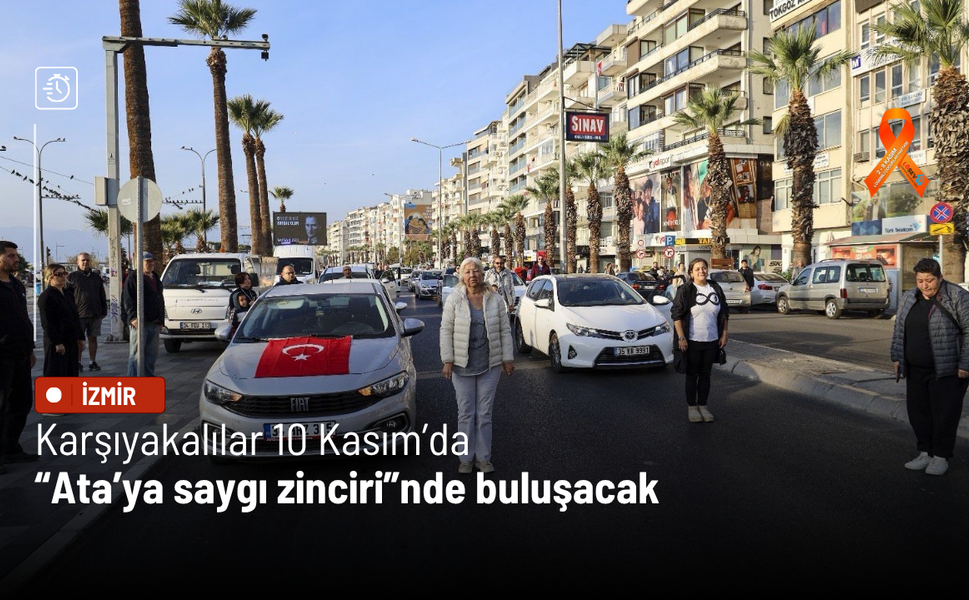 Karşıyakalılar 10 Kasım’da “Ata’ya saygı zinciri”nde buluşacak