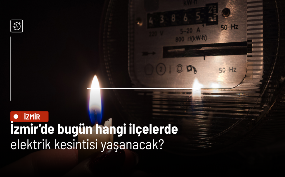 İzmir'de hangi ilçelerde elektrik kesintisi yaşanacak?