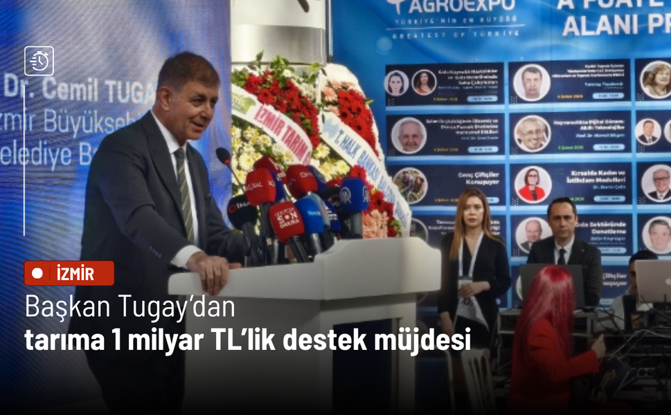 Başkan Tugay’dan tarıma 1 milyar TL’lik destek müjdesi