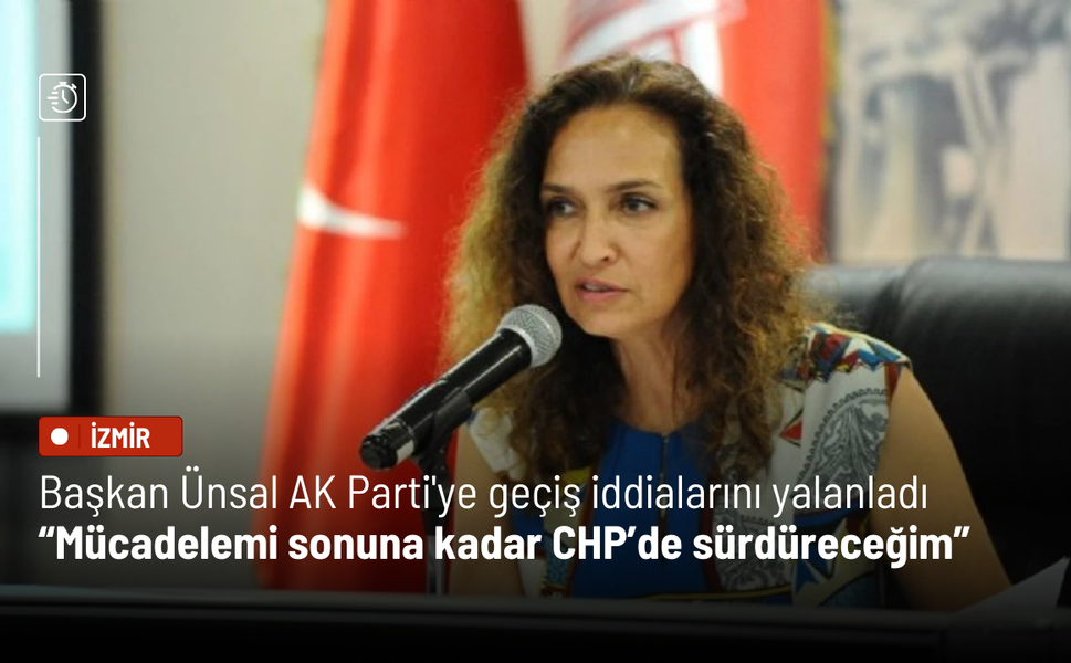 Başkan Ünsal AK Parti'ye geçiş iddialarını yalanladı: Mücadelemi sonuna kadar CHP’de sürdüreceğim