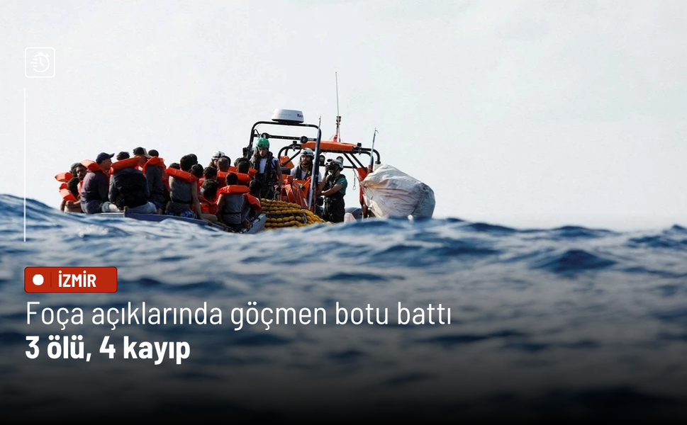 Foça açıklarında göçmen botu battı: 3 ölü, 4 kayıp